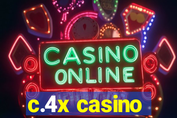c.4x casino